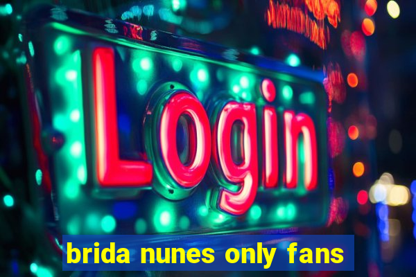 brida nunes only fans